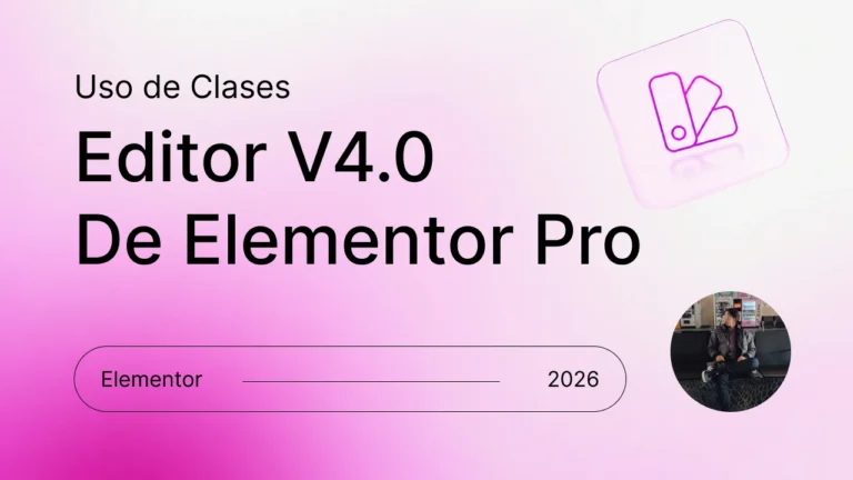 Clases en Elementor v4 Guía del Editor Atómico para WordPress